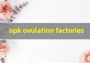 opk ovulation factories